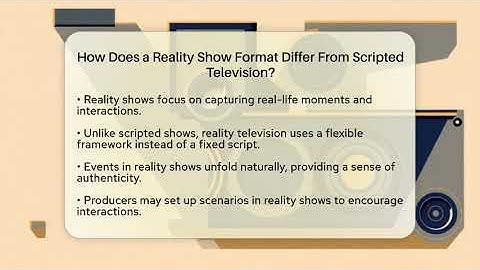How Does a Reality Show Format Differ From Scripted Television? - The Reality Radar