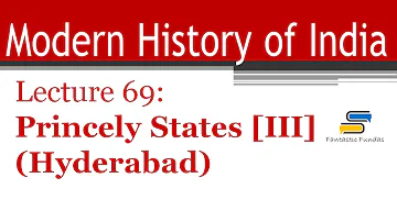 Lec 69 - Princely States [Part III] with Fantastic Fundas | Modern History