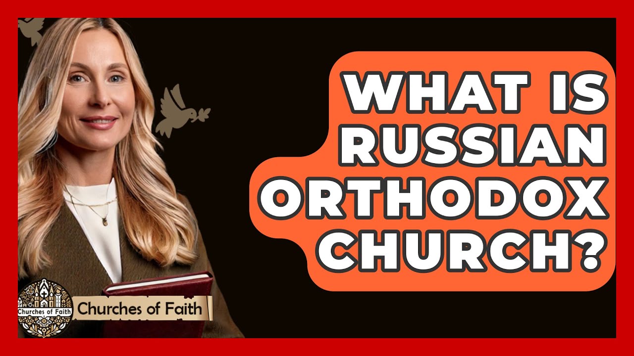 What Is Russian Orthodox Church Churches Of Faith YouTube what-is-russian-orthodox-church-churches-of-faith-youtube