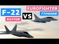 F-22 Raptor vs Eurofighter Typhoon: Who Would Win?