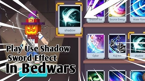 Play Use Shadow Sword Effect In Bedwars!! (Bedwars) - [Blockman Go:Blocky Mods] Koto BG