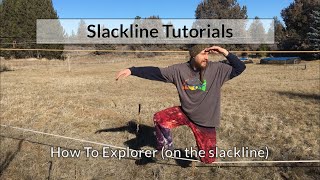 How to Explorer - on the slackline