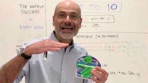 The Math of Success: Get To Ten Technique