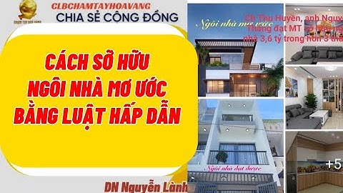 CÁCH SỞ HỮU NGÔI NHÀ MƠ ƯỚC BẰNG LUẬT HẤP DẪN