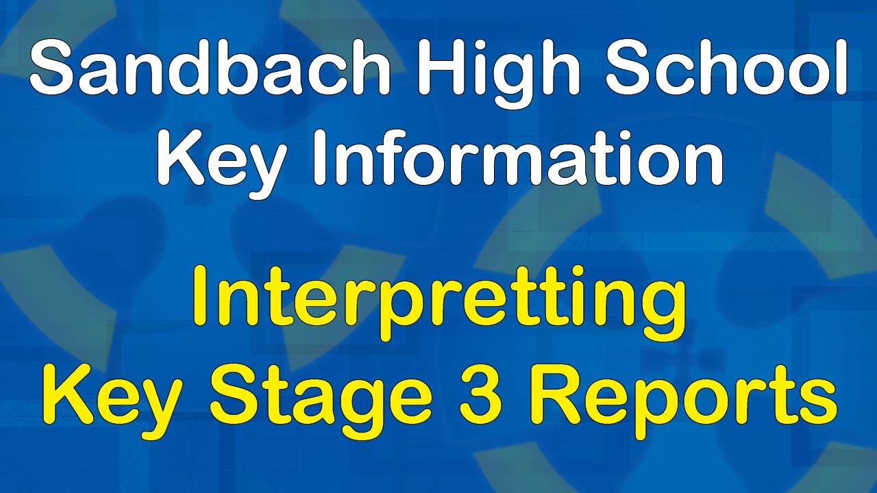 How to interpret Key Stage 3 reports
