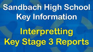 How to interpret Key Stage 3 reports