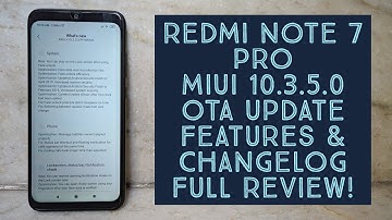 Redmi Note 7 Pro MIUI 10.3.5.0 Update, New Features, Changelog & Review!