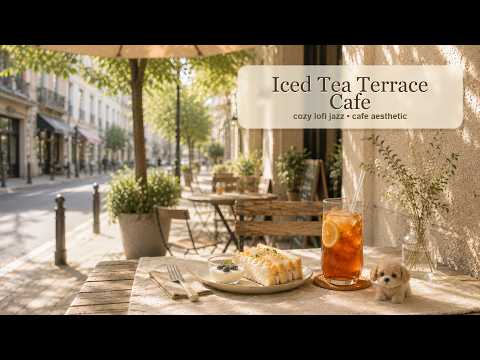 Playlist ⛱️ Iced Tea Terrace Cafe - cozy lofi jazz for work