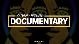SEVA 2022: Finalists - Documentary