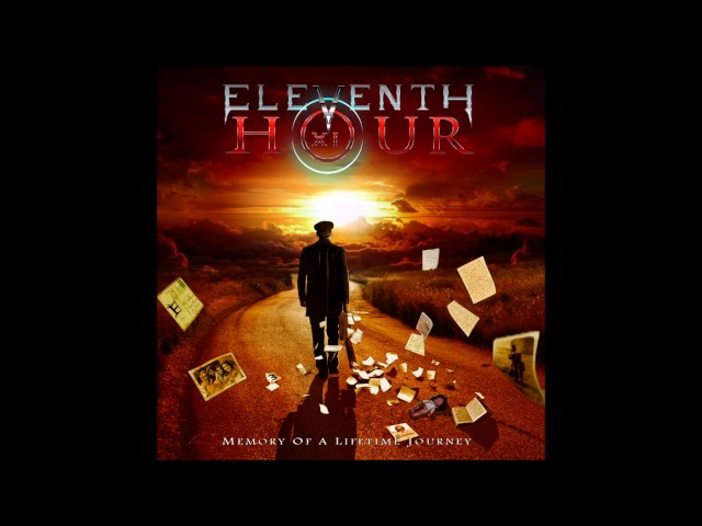 Eleventh Hour - After All We've Been Missing