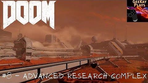DOOM | Advanced Research Complex | #8