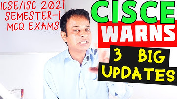 CISCE Issues 3 Big Warning Updates for ICSE/ISC 2021 Semester-1 MCQ Board Exams-Students Must Follow