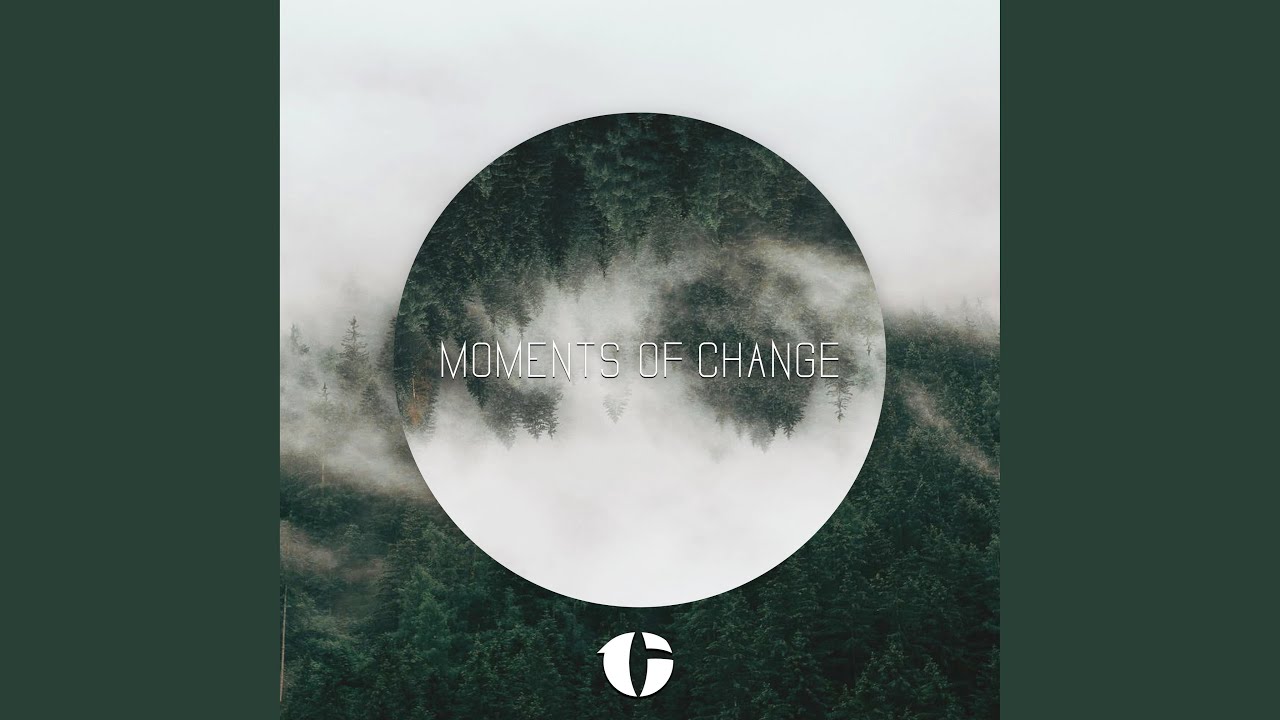 Moments Of Change