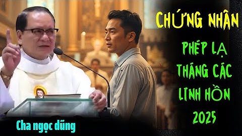 PHÉP LẠ THÁNG CÁC LINH HỒN | KHẮC DUY THỢ SỬA KHÓA DI ĐỘNG CHỈ VÌ TIỀN,nay tự thú nơi CHA NGỌC DŨNG