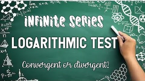 Logarithmic Test | Infinite Series | Convergent Or Divergent | Log Test