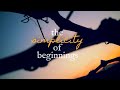 the simplicity of beginnings // a spoken word poem ( A Visual Poem )