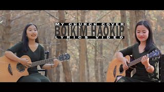 Boikim HAOKIP MY CHURCH || Cover || by Lyrics video processed at Yuwishmedia