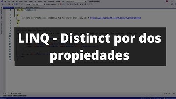 C# LINQ - Distinct por Dos Propiedades Utilizando GroupBy y Select
