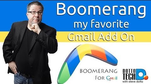 Boomerang for Gmail - The Essential Add On