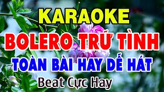 Karaoke Liên Khúc Trữ Tình Bolero Dễ Hát Nhất - Toàn Bài Hay -  Thích Nghe Nhạc Sống Karaoke
