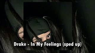 Drake - In My Feelings (sped up\/pitched)