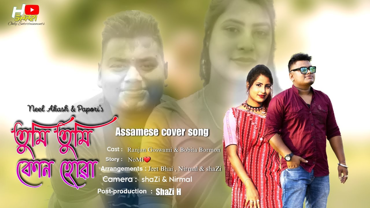 Tumi tumi kun hua  Assamese cover song 2023  NEELAKASHDAS  paporigogoi7314   tumi tumi