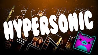 Hypersonic Progress #1 | 38% & 45%, 70%-100% | On Stream | Geometry Dash 2.1 | DreaMz