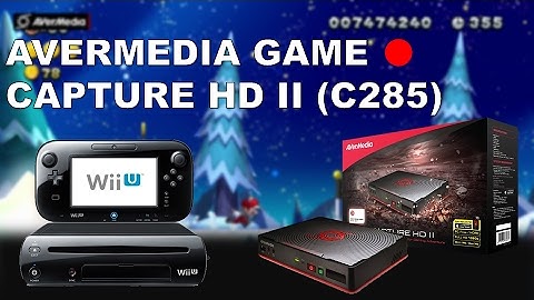 AVerMedia Game Capture HD II (C285) Wii U Recording Test