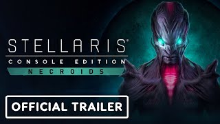 Stellaris: Console Edition Necroids -  Release Date Trailer