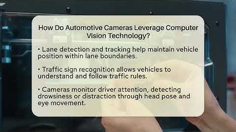 How Do Automotive Cameras Leverage Computer Vision Technology? - Talking Tech Trends