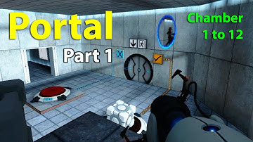 Portal - Part 1 - Full Gameplay Walkthrough & Commentary - Chamber 1 to 12 | Let