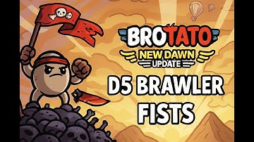 D5 - Brawler Fists Build - Beginner Friendly - Walkthrough - Brotato New Dawn
