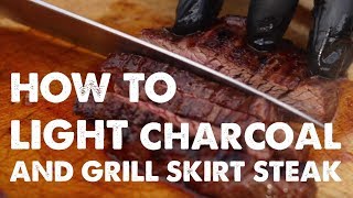 The Perfect Steak | How to light your Charcoal Grill the Right Way