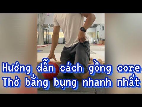 Video Dạy cách thở, gồng core (phần 1) - youtube