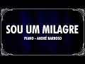 SOU UM MILAGRE (PIANO) - ANDRÉ BARROSO (Cover) Voz da Verdade