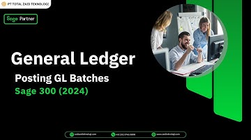 Sage 300 2024 - General Ledger - Post GL Batches Tutorial