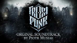 Frostpunk OST Full Soundtrack + Frostpunk Expansions (DLC Music)