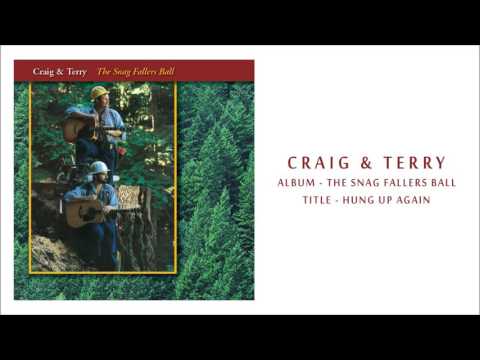 Craig & Terry - Hung Up Again