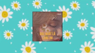 Đau Nhất Là Lặng Im (1 Hour) - Erik x AnhVu「Remix Version by 1 9 6 7」/ Audio Lyrics Video