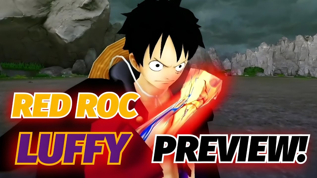 NEW Red Roc Luffy PREVIEW and Gameplay!(LOOKS AWSOME!) - YouTube