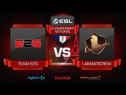 ESL Championnat National - Lamasticrew vs Team E2G