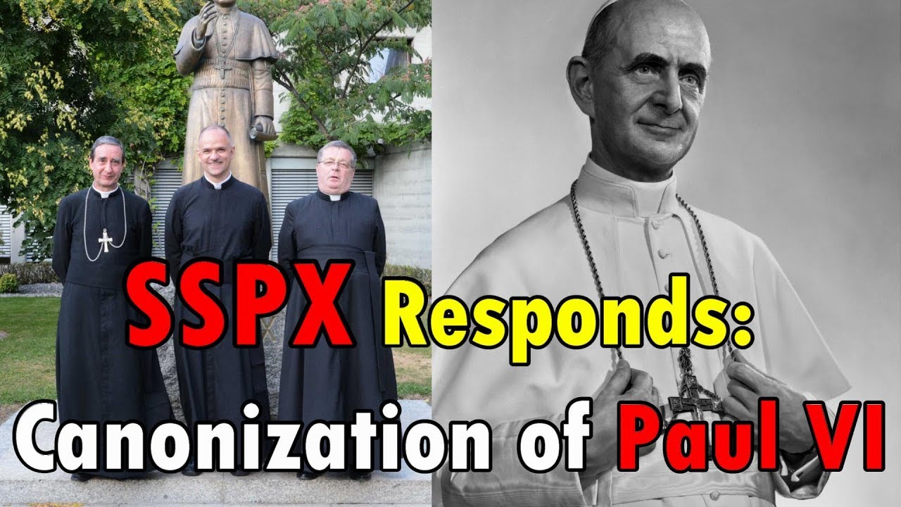 Image result for SSPX and the Sainthood of Paul VI