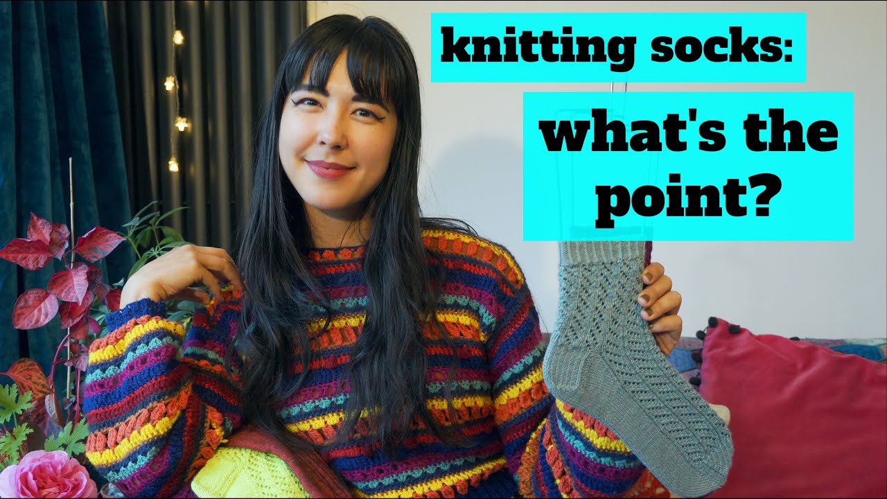 Why bother knitting socks? YouTube