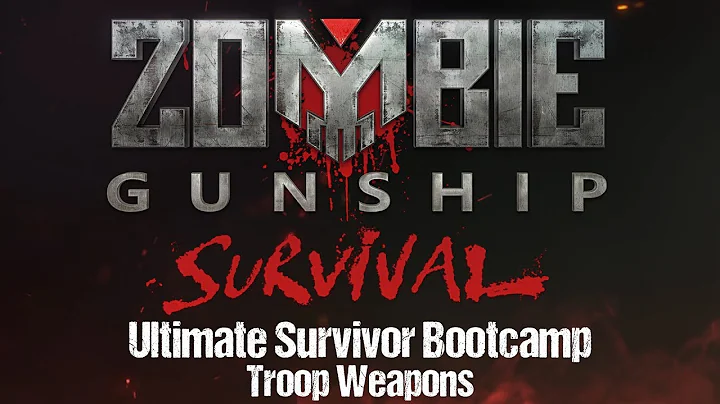 ZGS - Ultimate Survivor Bootcamp - Troop Weapons