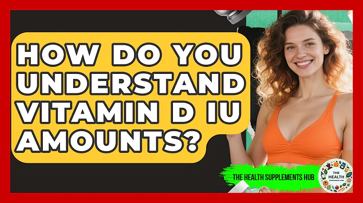 How Do You Understand Vitamin D IU Amounts? - The Health Supplement Hub