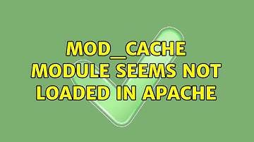 mod_cache module seems not loaded in apache
