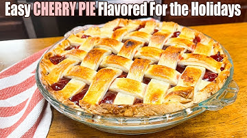 Easy Cherry Pie Flavored for the Holidays Using Pie Filling & More