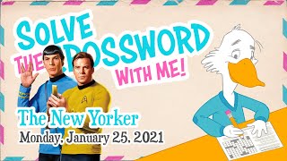 Solve With Me: The New Yorker Crossword - Monday, January 25, 2021