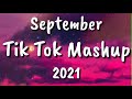 Tik Tok Mashup September (Not Clean)2021