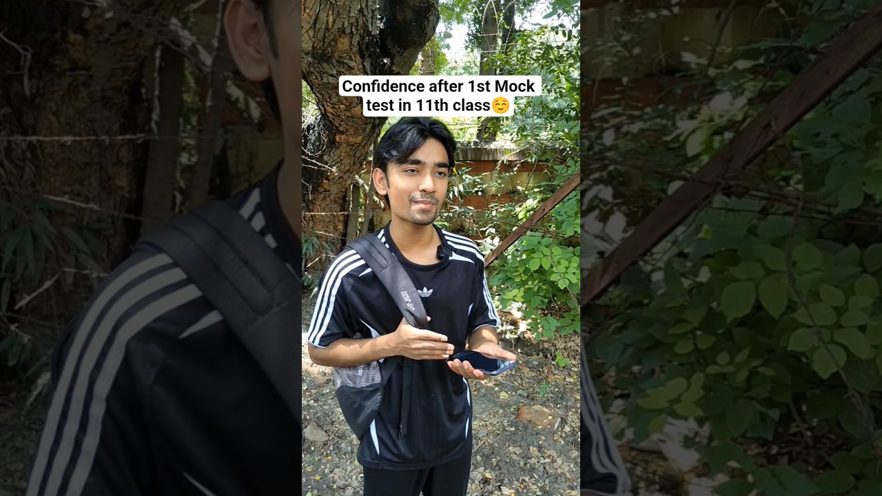 Confidence after 1st Mock test in 11th😎